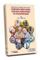 GERİATRİK BİREYLERDE SAĞLIĞIN KORUNMASI VE İYİLEŞTİRİLMESİ
