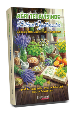 Ağrı Tedavisinde Bitkisel Yaklaşımlar Sağlık, Tıp Nilay Şahin