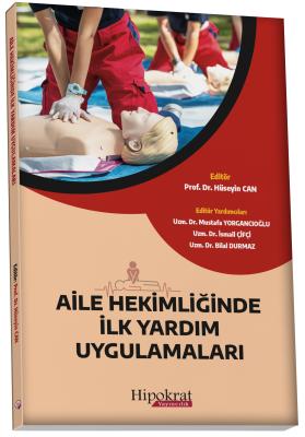 Aile Hekimliğinde İlk Yardım Uygulamaları Aile Hekimliği Hüseyin Can