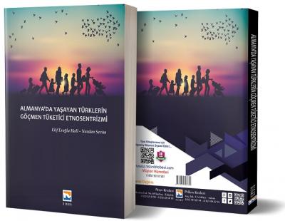 Almanya'da Yaşayan Türklerin Göçmen Tüketici Etnosentrizmi