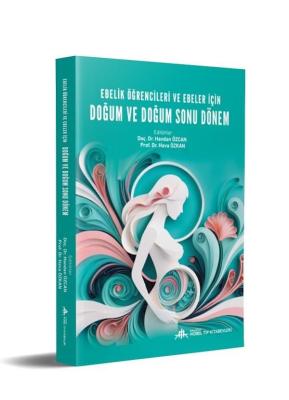 Ebelik Öğrencileri ve Ebeler için Doğum ve Doğum Sonu Dönem Kadın Hast