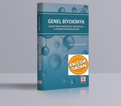Genel Biyokimya Sağlık Bilimleri İçin Biyokimya Aysel Güven