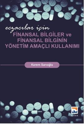 Eczacılar için Finansal Bilgiler ve Finansal Bilginin Yönetim Amaçlı K