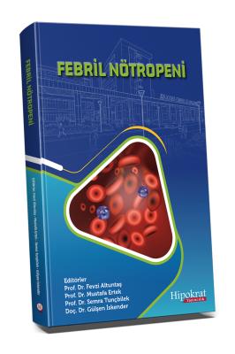 Febril Nötropeni Tıp Kitapları Fevzi ALTUNTAŞ