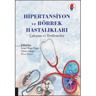 Hipertansiyon ve Böbrek Hastalıkları Çalışma ve Derlemeler Türkçe Tıp 