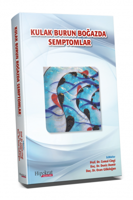 Kulak Burun Boğazda Semptomlar Kulak Burun Boğaz Hastalıkları Cemal Ci