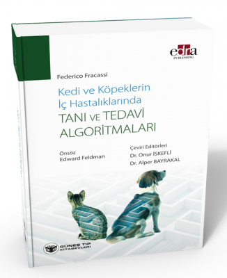 Kedi ve Köpeklerin İç Hastalıklarında Tanı ve Tedavi Algoritmaları