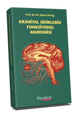 Kraniyal Sinirlerin Fonksiyonel Anatomisi Temel Tıp Blimleri Gürsel Or