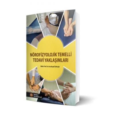 Nörofizyolojik Temelli Tedavi Yaklaşımları Fizyoterapi Kitapları Arzu 