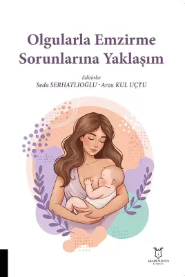 Olgularla Emzirme Sorunlarına Yaklaşım