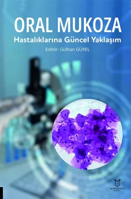 Oral Mukoza Hastalıklarına Güncel Yaklaşım