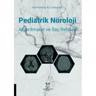 Pediatrik Nöroloji Algoritmalar ve İlaç Rehberi