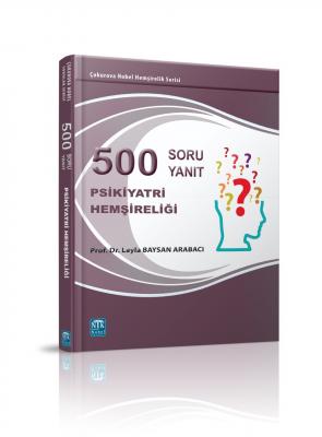 Psikiyatri Hemşireliği 500 Soru 500 Yanıt