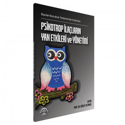 Psikotrop İlaçların Yan Etkileri ve Yönetimi Psikiyatri Kürşat Altınba