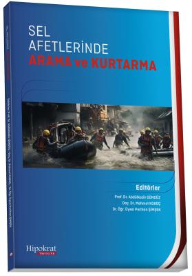 Sel Afetlerinde Arama ve Kurtarma Ekoloji - Çevre Abdulkadir Gündüz