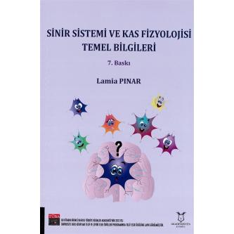 Sinir ve Kas Fizyolojisi Temel Bilgileri Fizyoloji Lamia Pınar