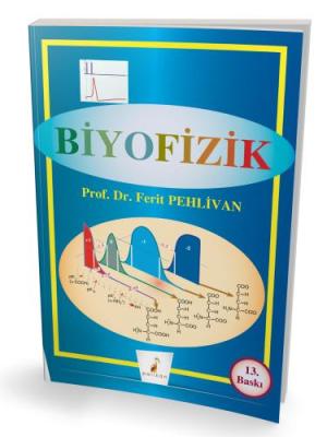 Biyofizik (Renkli Baskı) - Prof. Dr. Ferit Pehlivan