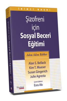 Şizofreni İçin Sosyal Beceri Eğitimi Tıp Kitapları Esra Akı