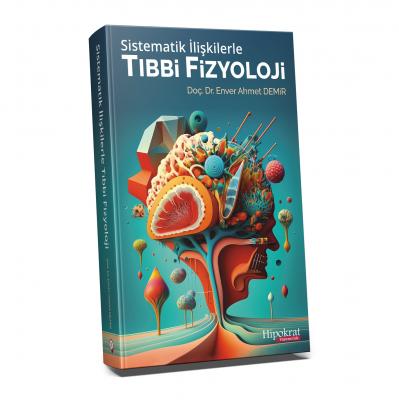 Tıbbi Fizyoloji Fizyoloji Enver Ahmet DEMİR
