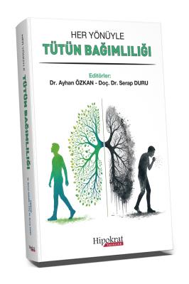 Her Yönüyle Tütün Bağımlılığı