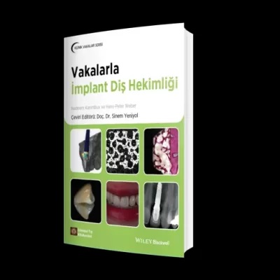 Vakalarla İmplant Diş Hekimliği