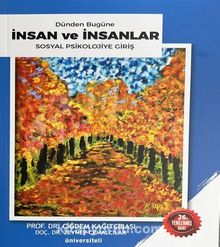 Dünden Bugüne İnsan ve İnsanlar Sosyal Psikolojiye Giriş