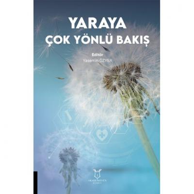 Yaraya Çok Yönlü Bakış
