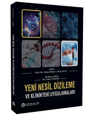 Yeni Nesil Dizileme ve Klinikteki Uygulamaları