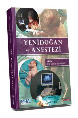 Yenidoğan ve Anestezi Anesteziyoloji ve Reanimasyon Sengül Özmert